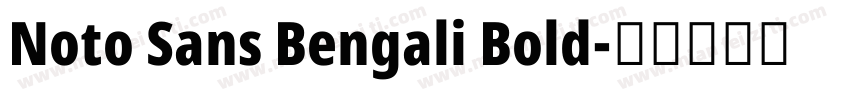 Noto Sans Bengali Bold字体转换